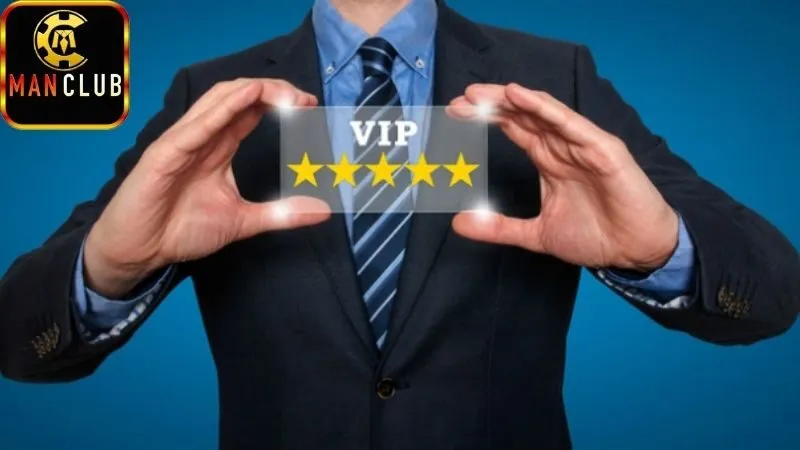 Cách để trở thành thành viên VIP Manclub
